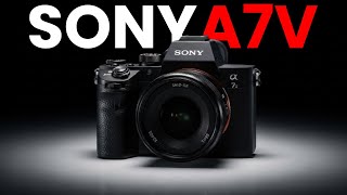 Sony A7V First Look - New Sensor, Specs \& Release Date Revealed!