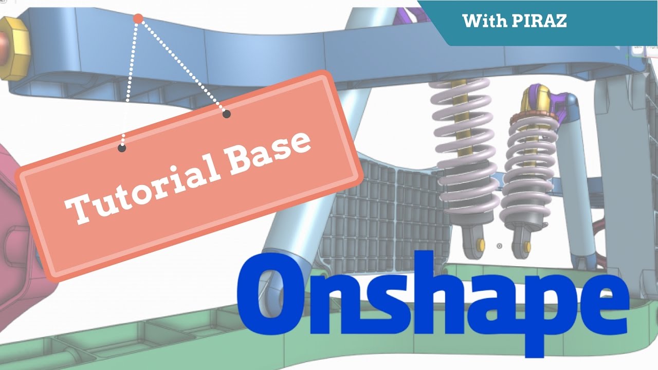 Tutorial Base modellazione 3D con Onshape