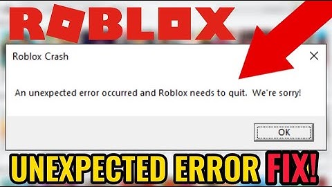 Quick Fix for Roblox Error - An Unexpected Error occurred and Roblox Needs To Quit