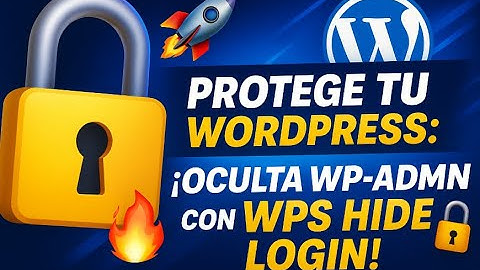 🔒🚀 Protege tu WordPress: ¡Oculta WP-Admin con WPS Hide Login! 🔥🔐