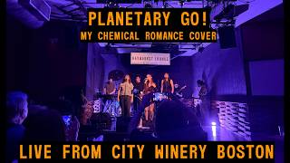 Planetary (GO!) [My Chemical Romance Cover] - Live from the Haymarket Lounge at City Winery Boston