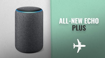 All-new Echo Plus (2nd Gen) – Premium Sound With A Built-in Smart Home Hub | New From Amazon!