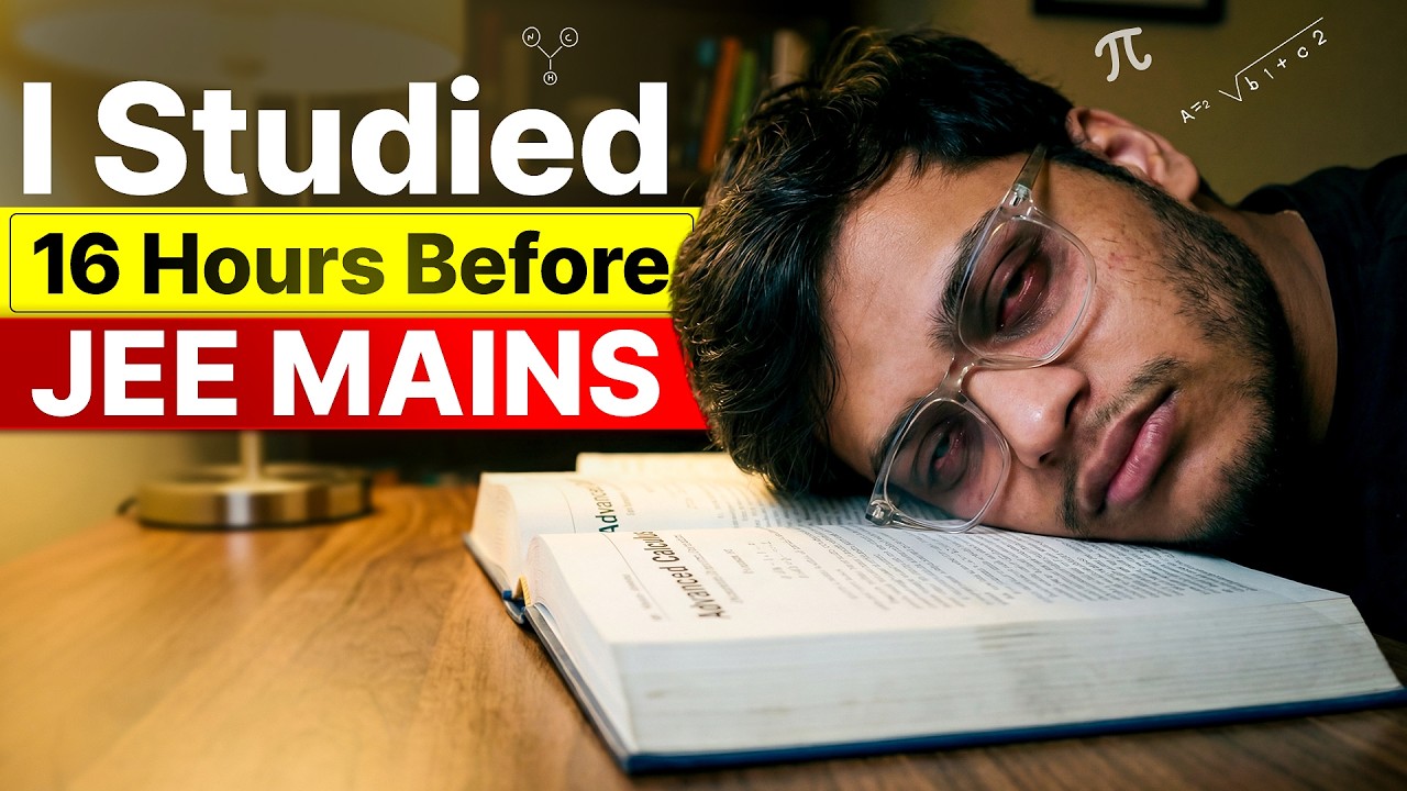 I Studied 16 Hours Before JEE Mains - Here’s What Happened! - YouTube