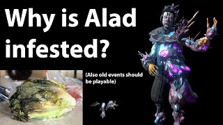 Why is Alad infested?