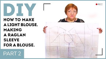 DIY: How to make a light blouse. Making a raglan sleeve for a blouse. Part 2. Sewing tutorial.
