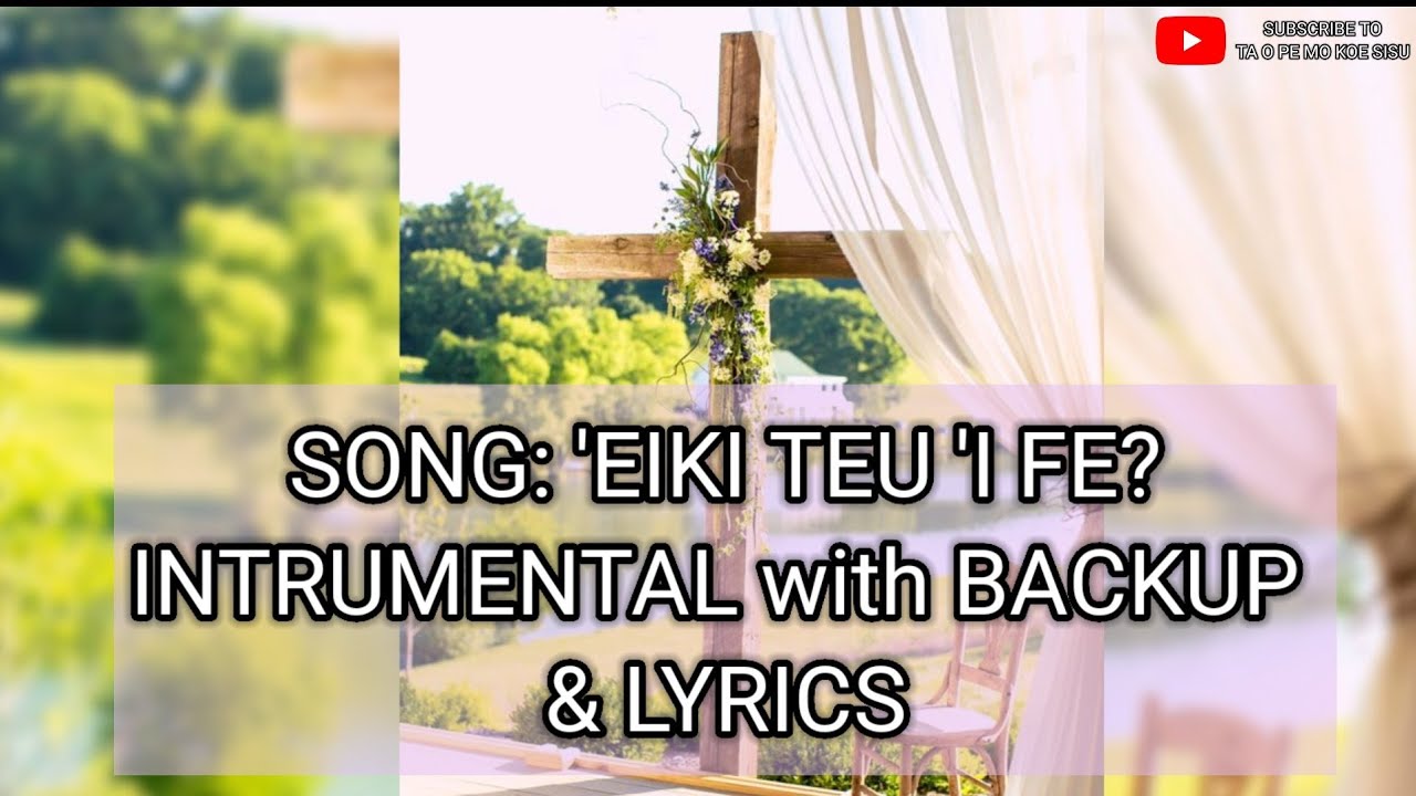 Hiva Fakalotu 2021 - 'Eiki teu 'i fe? - Instrumental with Back Up & Lyrics Karaoke - Hopoi Vou