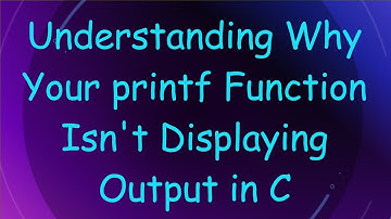 Understanding Why Your printf Function Isn