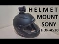 Sony HDR-AS20 How to Helmet Mount | TEST RIDE