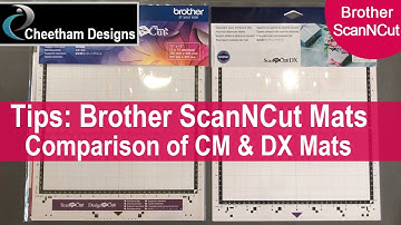 Brother ScanNCut: A comparison of the CM Mat & the DX Mat