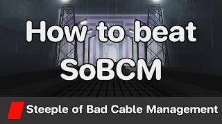 EToH - Steeple of Bad Cable Management (SoBCM) guide