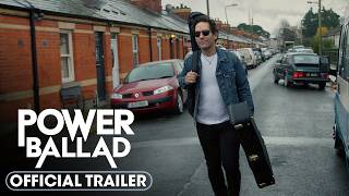 POWER BALLAD | Official Trailer 2 | Cineplex Pictures