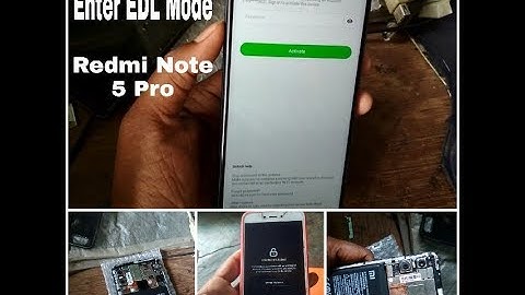 Xiaomi Redmi Note 5 Pro Enter EDL Mode For Unlock Mi Account/Flashing