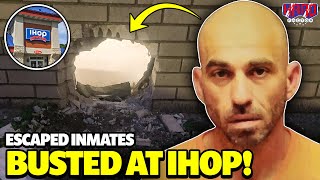 Inmates busted at IHOP after escaping prison using a toothbrush!