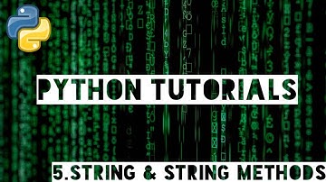Python Tutorials for Beginners #Part 5 - String & String Methods (With Two Practice Codes)