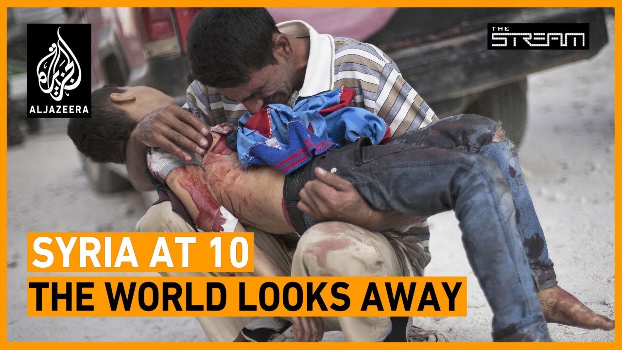 Syria's War at 10: Does anyone care? | The Stream