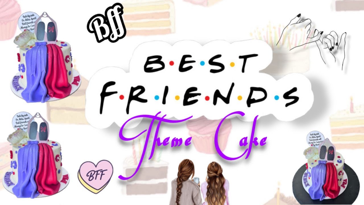 Best Friend Theme Cake | Girls in dress fondant | BFF Cake | Maja's Bread and Butter