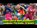 Suryavanshi Chris Gayle's Replacement in T20? 16 Matches! 776 runs & 72 sixes