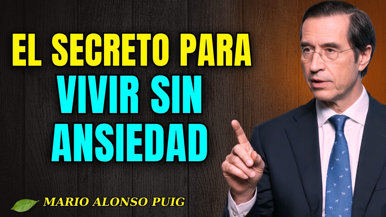 Cómo calmar la ansiedad và eliminar el ruido mental de una vez por todas | Mario Alonso Puig