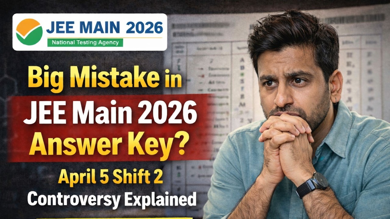 Big Mistake in JEE Main 2026 Answer Key? April 5 Shift 2 Controversy ...