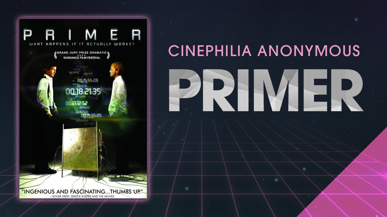 Primer (2004) Cinephilia Anonymous YouTube