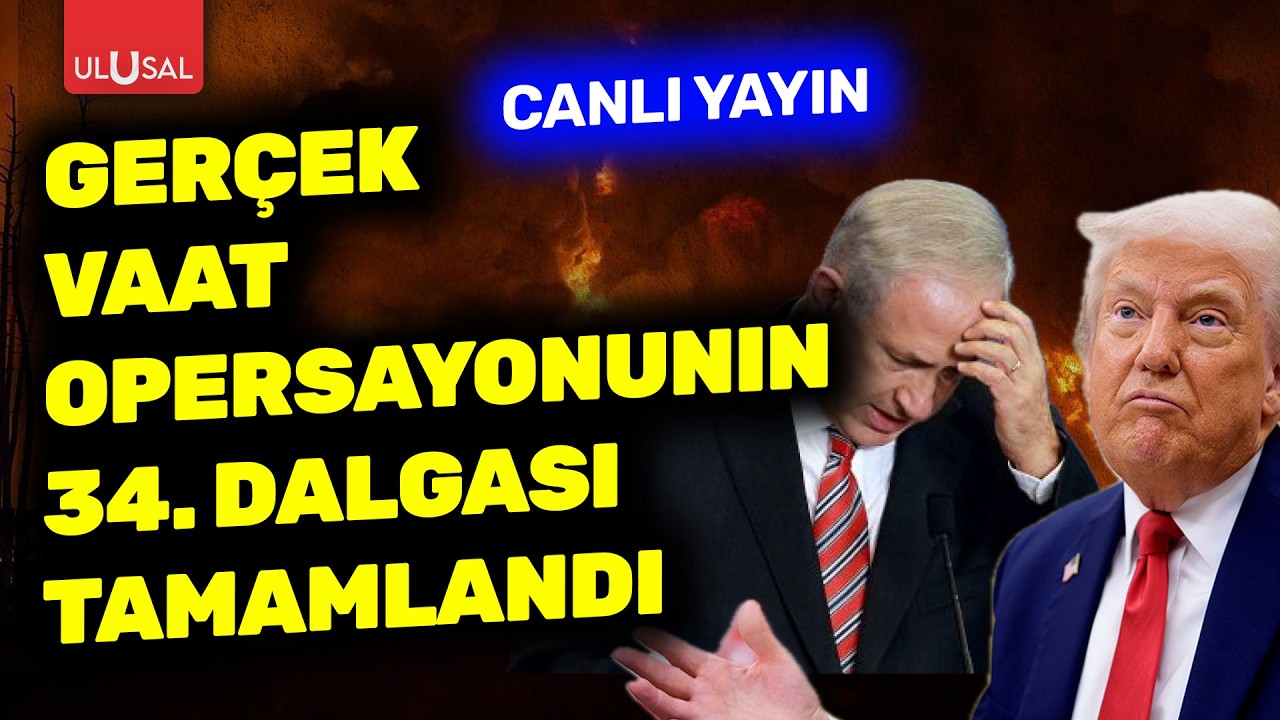 Gerçek Vaat operasyonu 34. dalga tamamlandı | Deniz Çağlayan Cengiz ile Ana Haber | 10 Mart 2026