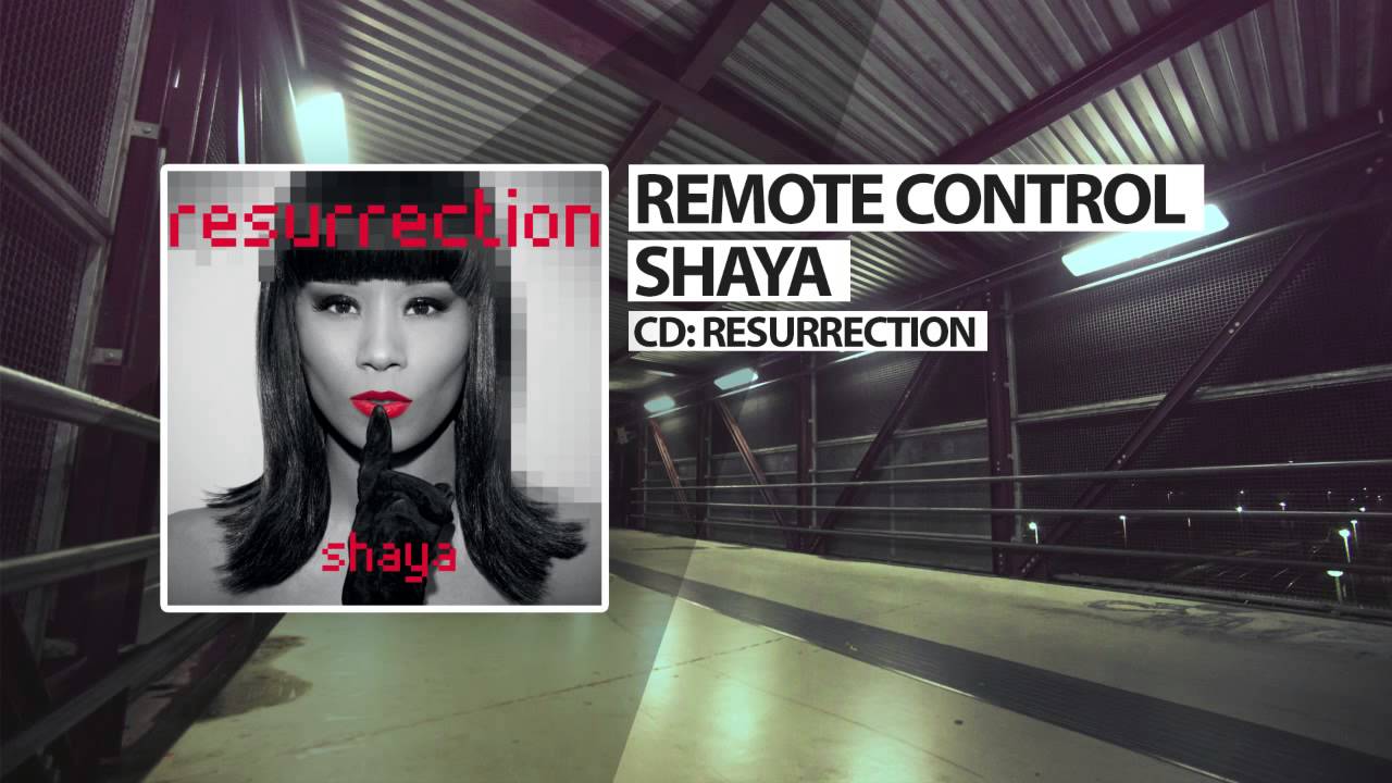 YouTubeでShaya - Remote Control - Official Audio Releaseを視聴 YouTubeでShaya - Remote Control - Official Audio Releaseを視聴