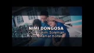 Nimi Dongosa, Lagu Galela  Cip.Hakim S, Voc.Mamat K. Produksi Tarakani Visual.