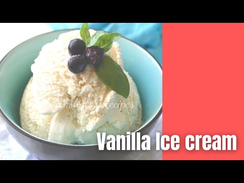 Vanilla Ice Cream Recipe with only 3 Ingredients|Eggless Ice cream|No Icecream maker needed