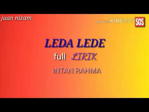 Download lagu LEDA LEDE (ora tak getuni)full LIRIK & MUSIK LEDA LEDE (ora tak getuni)full LIRIK & MUSIK