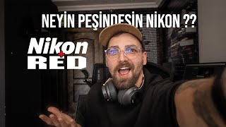 Nikon Olayı Kökden Çözdü Red I Satın Aldı Nedenleri Ve Bize Etkisi