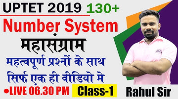 🔴 UTET 2019 Maths-Number System 50 Important Questions | By Rahul Soni Sir | TET, UPTET, PRT, TGT