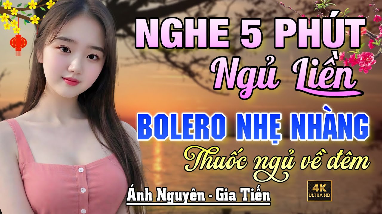Nghe 15 phút ngủ liền 😴 NHẠC BOLERO DỄ NGHE, DỄ NGỦ - LK Nhạc Vàng Chọn Lọc Bài Hay KHÔNG QUẢNG CÁO