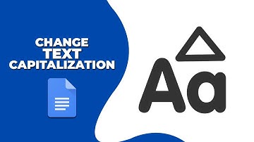 How to change text capitalization in google docs