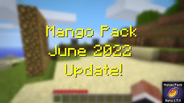 Minecraft "Mango Pack" Beta 1.7.3  - June 2022 Update Showcase!