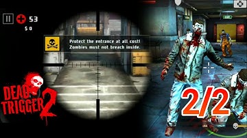 Dead Trigger 2: First Person Zombie Shooter Game Protect The Entrance l Lever 2/2