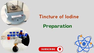 Préparation de la teinture d'iode