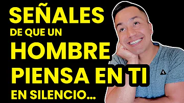 ¿Cómo puedo saber si un hombre piensa en mí?