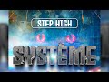 Step high  system