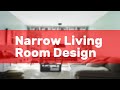 Narrow Living Room Design