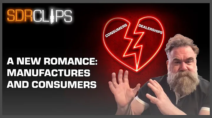 SDR Clips: A New Romance: Manufacturers and Consum...