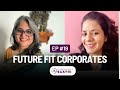 Future Fit Corporates - Season 1 Episode 19 - Bhavana Issar in Conversation with Jaya Jamrani