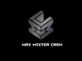 New maxmixter crew logo intro