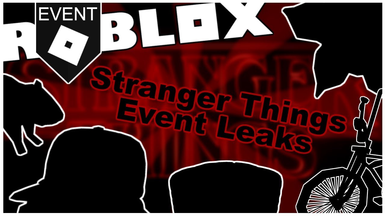 Leaks New Stranger Things Event Coming To Roblox 7 Prizes Leaked Roblox Youtube - escapa de stranger things en roblox