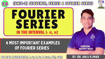 L-7 FOURIER SERIES EXAMPLES IN THE INTERVAL (-pi, pi) | FOURIER SERIES EXAMPLES AND SOLUTIONS