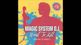 Magic System D.J. - Want To Kill (audio HQ HD)