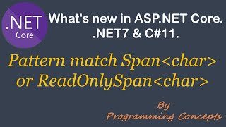 Pattern match Span Char or ReadOnlySpan Char on a constant string. | C#11 New Features |