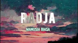 LIRIK MUSIC || Radja - Manusia Biasa