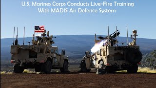U.s. Marines Corps Conducts Live-Fire Training With Madis Air Defence System