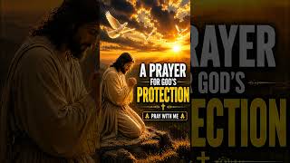 A PRAYER FOR GOD'S PROTECTION