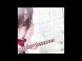 【日刊・隠れた名曲J-POP'00s】Vol.934 - YUI「Just my way」
